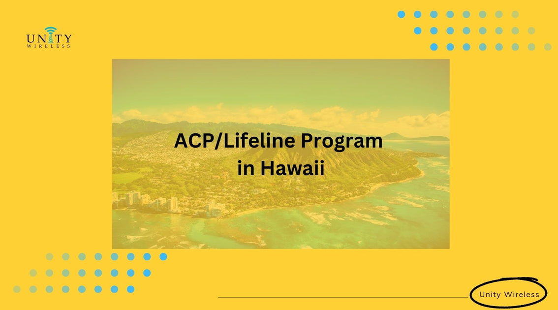 ACP & Lifeline Program Discounted Phone & in Hawaii (See If
