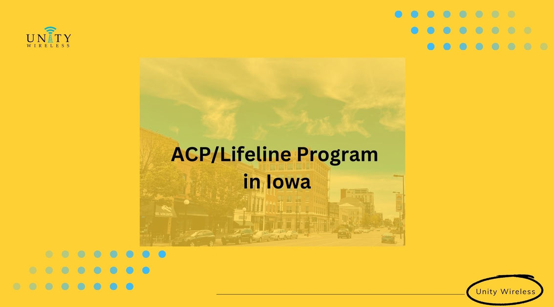 ACP & Lifeline Program: Discounted Phone & Internet in Iowa – Unity ...