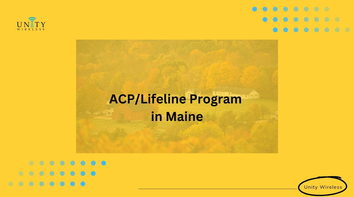ACP & Lifeline Program: Discounted Phone & Internet in Maine – Unity ...
