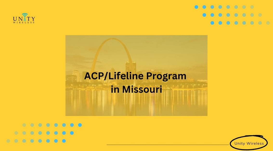ACP & Lifeline Program: Discounted Phone & Internet in Missouri – Unity ...