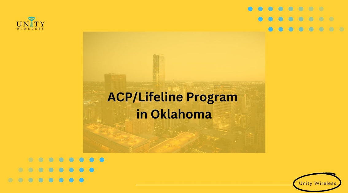 ACP & Lifeline Program: Discounted Phone & Internet in Oklahoma – Unity ...