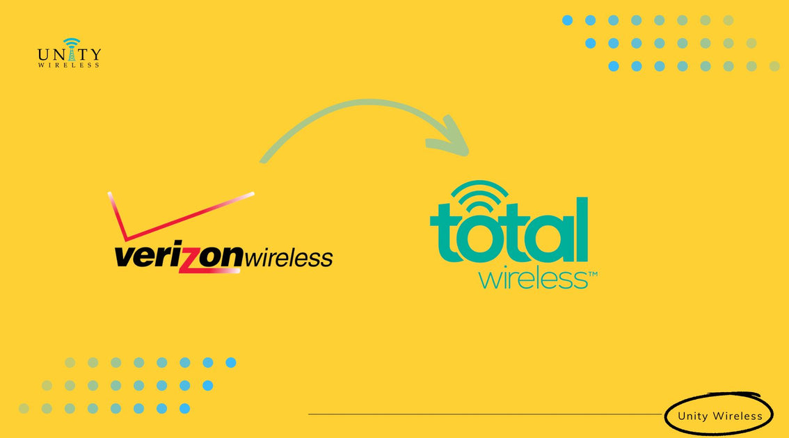 How Do I Switch from Verizon to Total Wireless? Unity Wireless